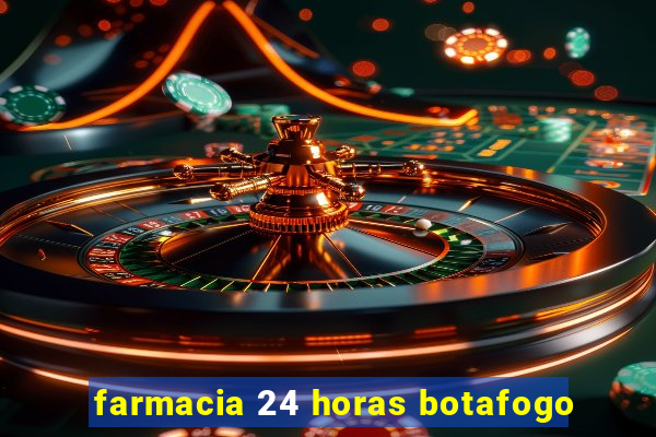 farmacia 24 horas botafogo